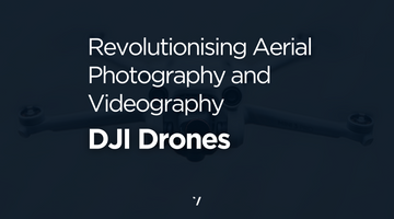 DJI Drones: Revolutionising Aerial Photography and Videography